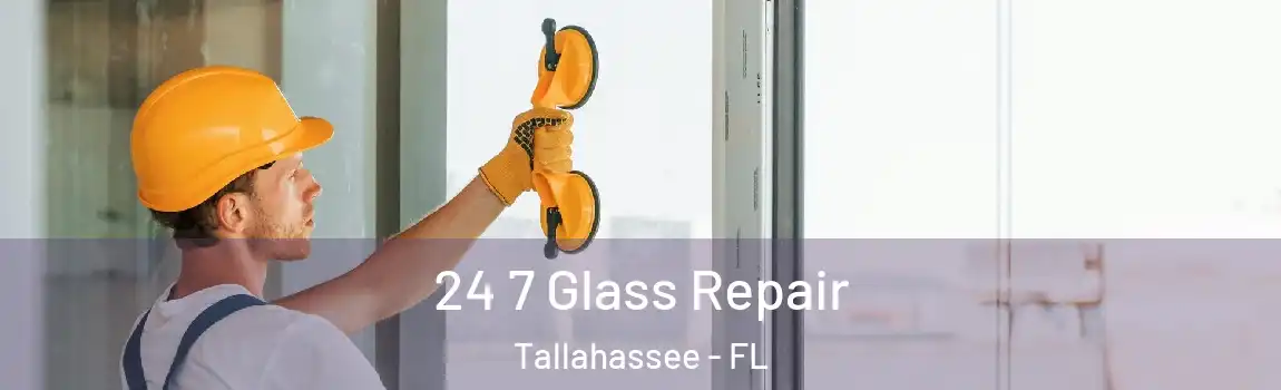 24 7 Glass Repair Tallahassee - FL