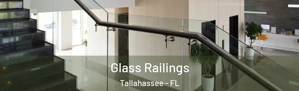 Glass Railings Tallahassee - FL
